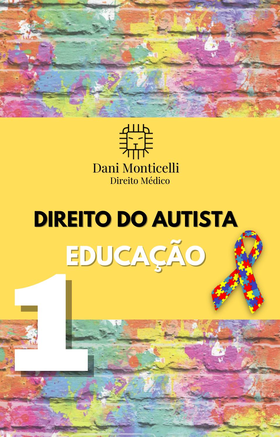 Capa do ebook Direito do Autista: Educação, de Dani Monticelli
